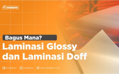 LAMINASI GLOSSY DAN LAMINASI DOFF, BAGUSAN MANA YA?