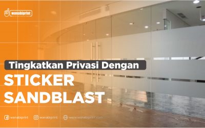 TINGKATKAN PRIVASI DENGAN STICKER SANDBLAST